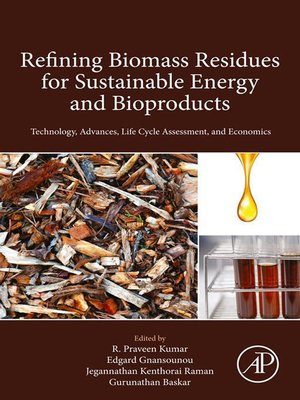 cover image of Refining Biomass Residues for Sustainable Energy and Bioproducts